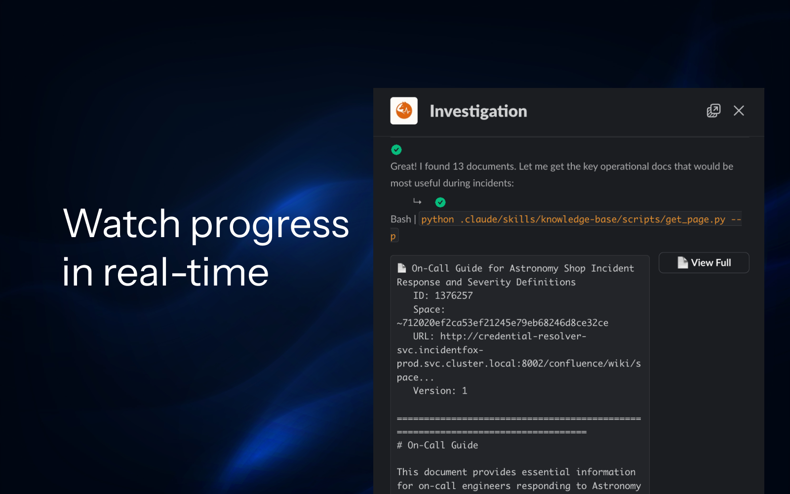 Watch progress in real-time